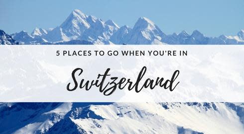 สถานที่ท่องเที่ยวในสวิตเซอร์แลนด์