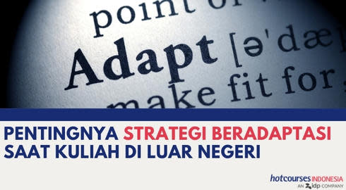 Pentingnya Strategi Beradaptasi Saat Kulian Di Luar Negeri
