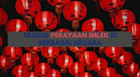 Tradisi Perayaan Imlek di Berbagai Negara yang Perlu Kamu Ketahui