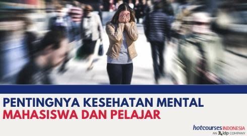 MENJADI ISU GLOBAL, INI PENTINGNYA KESEHATAN MENTAL MAHASISWA DAN PELAJAR