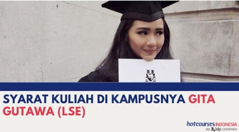 SYARAT KULIAH DI KAMPUSNYA GITA GUTAWA (LSE)