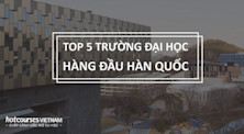 5 truong dai hoc hang dau han quoc