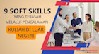 Inilah 9 Soft-Skills yang Terasah Lewat Pengalaman Kuliah di Luar Negeri