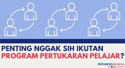 Penting Nggak Sih Ikutan Program Pertukaran Pelajar?