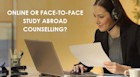 Online or face-to-face counselling for studying abroad