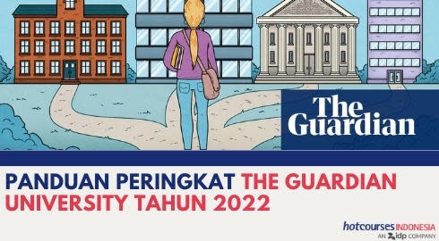 PANDUAN PERINGKAT THE GUARDIAN UNIVERSITY TAHUN 2022