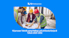 10 Jurusan Teknik yang Paling Laris di Dunia Kerja di Tahun 2025-2032