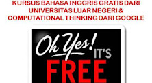 KURSUS-KURSUS GRATIS DARI UNIVERSITAS LUAR NEGERI & GOOGLE