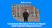 Cara Sukses Mendaftar PhD di Luar Negeri: Kisah Inspiratif Adhiguna Kuncoro