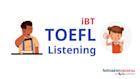 6 Tips Andalan untuk Mengerjakan Soal TOEFL iBT Listening Section