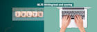 IELTS Writing test and scoring