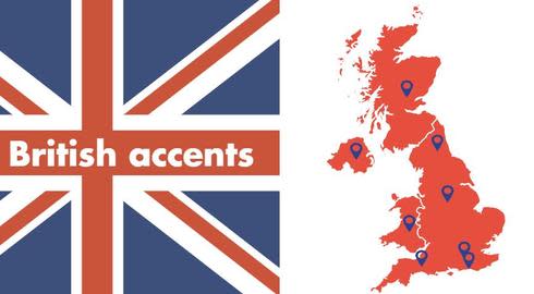 On the left, a UK flag with the words 'British accents' written through the middle. On the right, a map of the UK with various pins placed to identify notable locations.