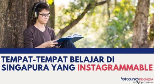 Tempat-tempat Belajar Di Singapura Yang Instagrammable