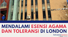 Mendalami Esensi Agama Dan Toleransi Di London