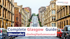 Complete Glasgow Guide เรียนต่อกลาสโกว์ เมืองใหญ่ที่สุดในสก็อตแลนด์