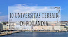 10 UNIVERSITAS TERBAIK DI FINLANDIA