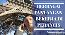 Berbagai Tantangan Bekerja Di Perancis