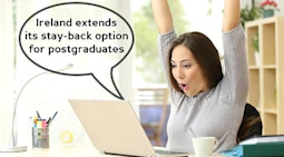 Two-year stay-back option for postgraduate students in Ireland