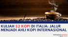 Kuliah S2 Kopi Di Italia: Jalur Menjadi Ahli Kopi Internasional