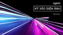 Ngành Kỹ xảo điện ảnh (VFX): những điều bạn cần biết