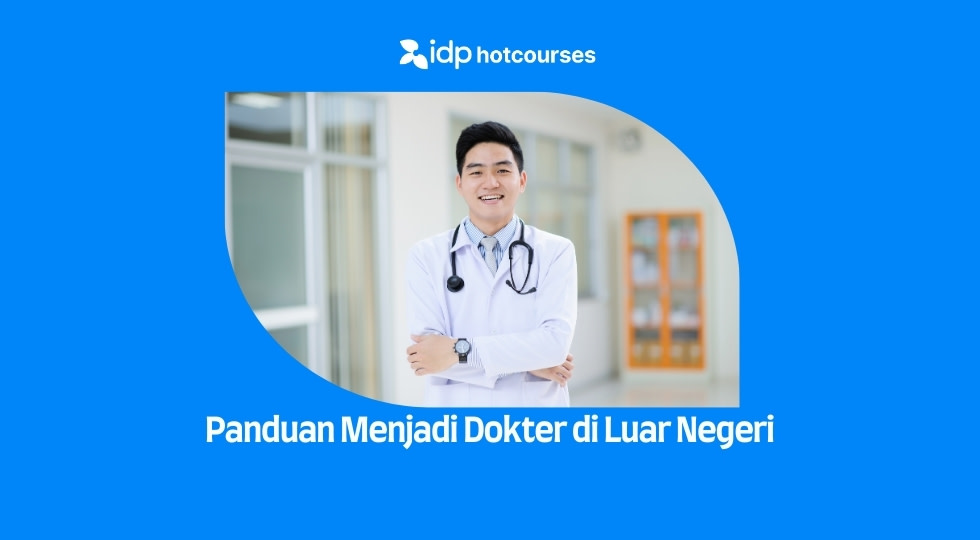 Panduan untuk Menjadi Dokter di Luar Negeri
