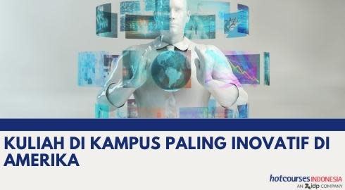 KULIAH DI KAMPUS PALING INOVATIF DI AMERIKA