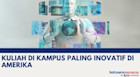 Kuliah di Kampus Paling Inovatif di Amerika