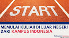 Memulai Kuliah di Luar Negeri Dari Kampus Indonesia