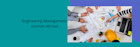 Engineering management courses