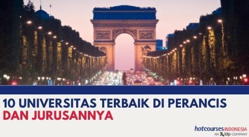10 UNIVERSITAS TERBAIK DI PERANCIS DAN JURUSANNYA
