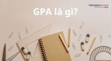 Điểm GPA là gì? Giải đáp những thắc mắc về điểm GPA
