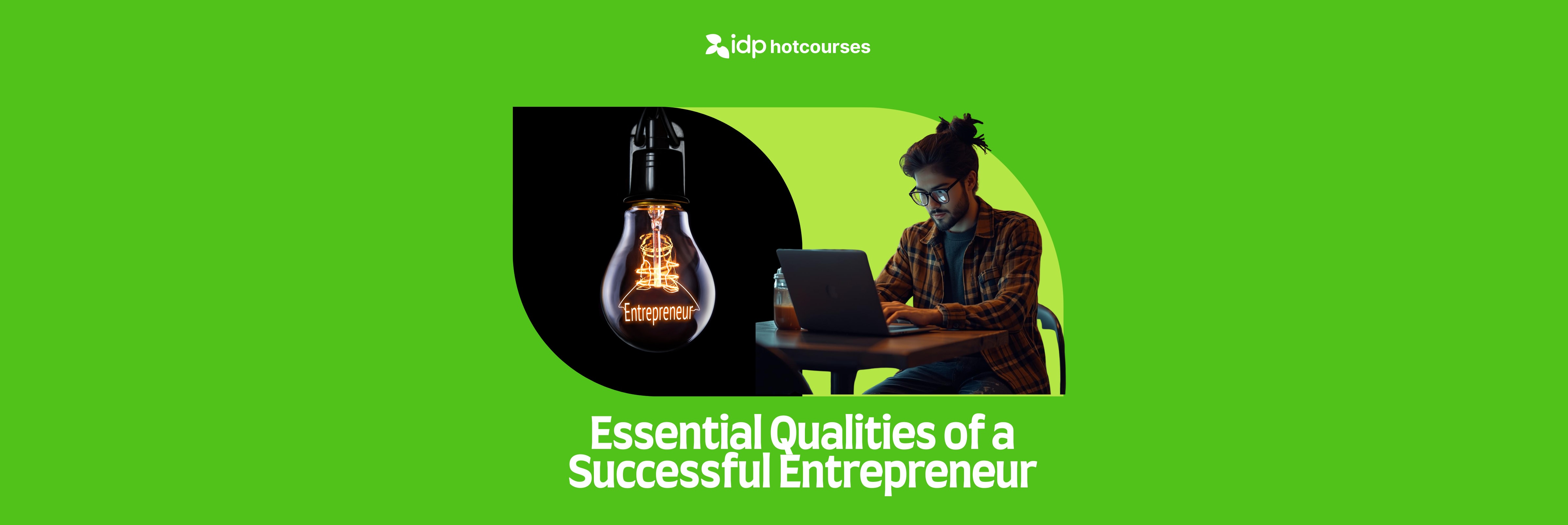 Essential Qualities of a Successful Entrepreneur