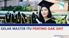 Gelar Master Itu Penting Gak Sih?