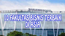 10 Fakultas Bisnis Terbaik di Asia Tahun 2023