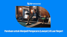Panduan untuk Menjadi Pengacara (Lawyer) di Luar Negeri