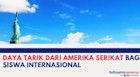8 Daya Tarik Kuliah di Amerika Serikat untuk Mahasiswa Internasional