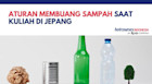 Aturan Membuang Sampah Saat Kuliah Di Jepang