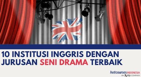 10 Universitas Inggris Dengan Jurusan Seni Drama Terbaik