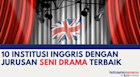 10 Universitas Inggris dengan Jurusan Seni Drama Terbaik