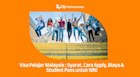 Visa Pelajar Malaysia 2026: Syarat, Cara Apply, Biaya & Student Pass untuk WNI