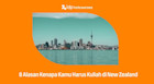 8 Alasan Mengapa Kamu Harus Kuliah di New Zealand