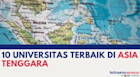 10 Universitas Terbaik di Asia Tenggara Tahun 2024