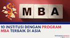 10 Institusi dengan Program MBA Terbaik di Asia