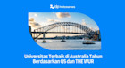 Universitas Terbaik di Australia Tahun 2026 Berdasarkan QS dan THE