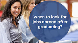 When to look for jobs abroad after graduating 