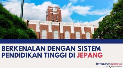 BERKENALAN DENGAN SISTEM PENDIDIKAN TINGGI DI JEPANG