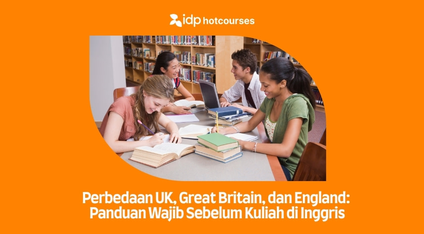 Info Kuliah & Budaya di Inggris Raya: England, Wales, Scotland dan Northern Ireland