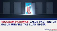 Program Pathway: Jalur Pasti untuk Masuk Universitas Luar Negeri