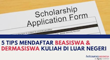 5 Tips Mendaftar Beasiswa dan Dermasiswa Untuk Kuliah di Luar Negeri