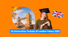 10 Universitas Terbaik di London Tahun 2025